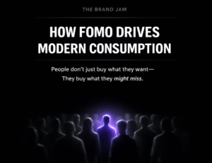 How FOMO Drives Modern Consumption